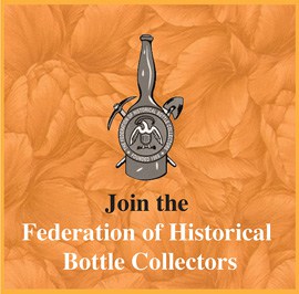 Join The Federation of Historical Bottle Collectors (FOHBC)