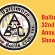 Largest 1 Day Bottle Show on Earth! 04 March 2012 (Sunday) Baltimore, Maryland The Baltimore Antique Bottle Club presents its 32nd Annual Show and Sale, Sunday, 04 March […]