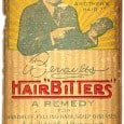 Beriaults Hair Bitters – Hair Bitters Manufacturing Company Special from Peachridge Glass Bill Ham recently purchased a collection of primarily labeled bitters that he put […]