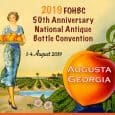 2019 FOHBC 50th Anniversary Augusta National Antique Bottle Convention | Info & Contract Packet Online 26 July 2018: Per FOHBC convention guidelines, we are posting […]