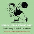 Reno 2022 Team Bowling Event 26 November 2021 Team Bowling Event • Saturday evening, July 30th [7:00 to 9:00 pm] GSR Bowling Center Ok, all […]