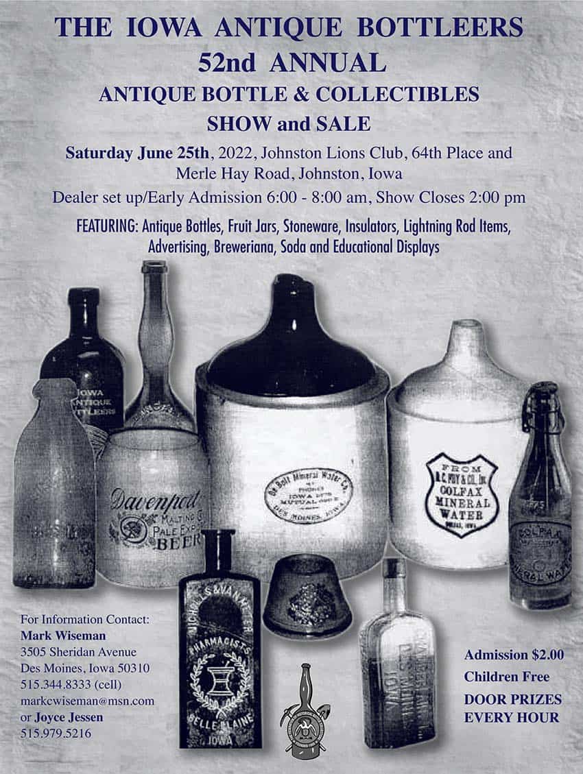 The Iowa Antique Bottleers 52nd Annual Antique Bottle & Collectibles Show and Sale @ Johnston Lions Club