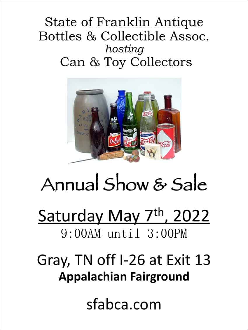 State of Franklin Antique Bottles & Collectible Assoc. hosting Can & Toy Collectors Annual Show & Sale @ Appalachian Fairground
