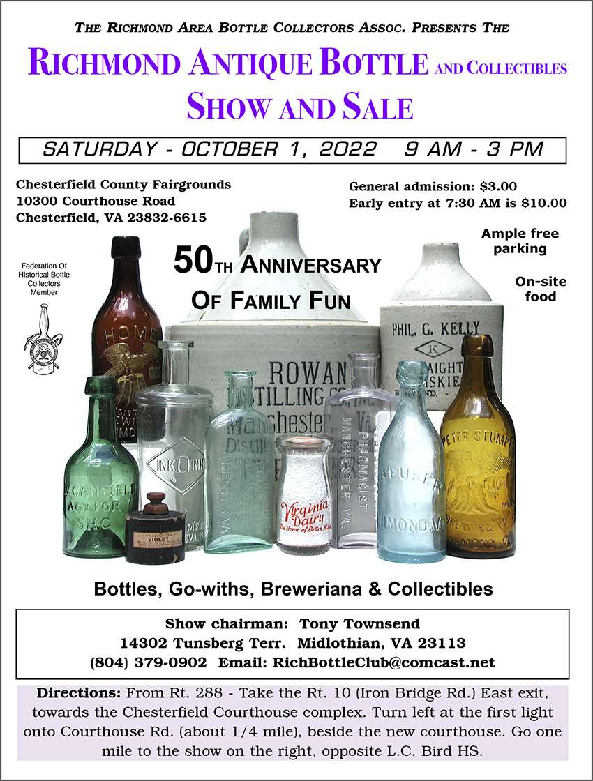 The Richmond Area Bottle Collectors Assoc. presents the Richmond Antique Bottle and Collectibles Show and Sale @ Chesterfield County Fairgrounds