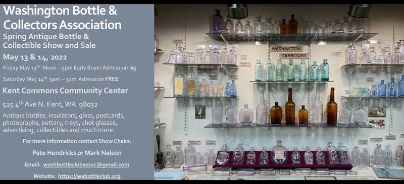 Washington Bottle & Collector’s Antique Bottle & Collectible Show @ Kent Commons Community Center