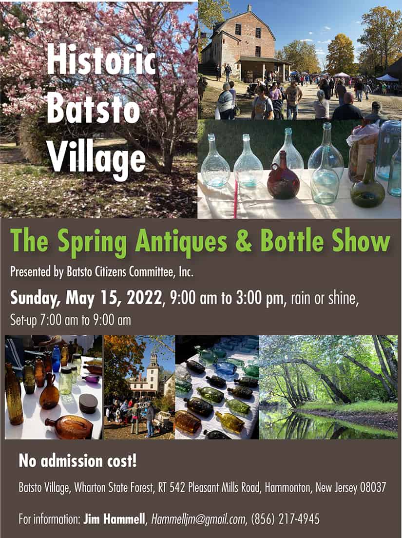 2022 Spring Bottle Show at Batsto Village by Batsto Citizens Committee, Inc. @ Historic Batsto Village