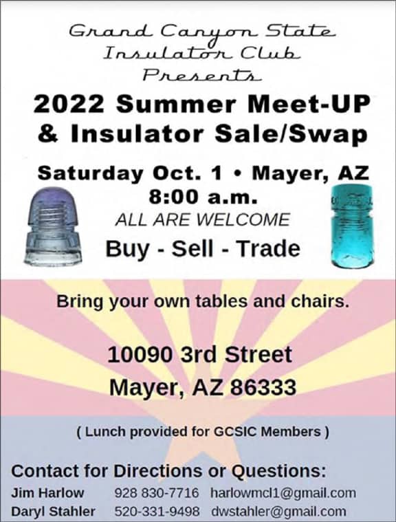 Grand Canyon State Insulator Club Presents the 2022 Summer Meet-UP & Insulator Sale/Swap