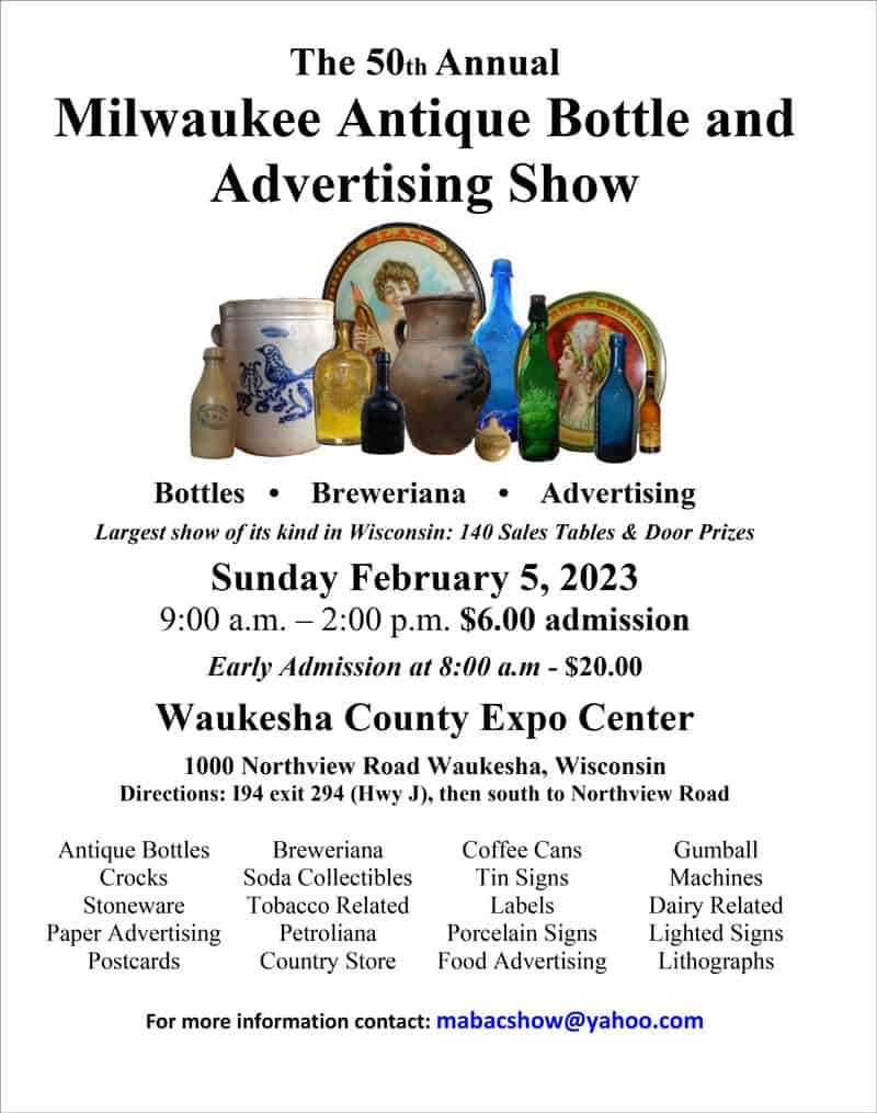 50th Annual Milwaukee Antique Bottle and Advertising Show @ Waukesha County Expo Center