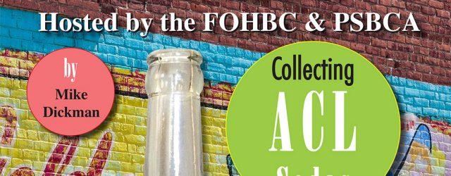 Collecting ACL Sodas – Zoom Seminar #5 Hosted by Mike Dickman Brought to you by the FOHBC & PSBCA Join in to hear FOHBC member […]