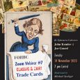 MARK YOUR CALENDAR! Join established ephemera collectors and authorities John Kemler and Joe Gourd as they present some of their favorite advertising trade cards. Some […]