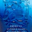 American Antique Glass Masterpieces A major, museum exhibition showcasing the Sandor P. Fuss Collection FOHBC Houston 2024 National Antique Bottle & Glass Exposition The Sandor […]
